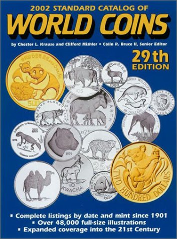 World Coins: 2002 Standard Catalog (Standard Catalog of World Coins, 2002, 29th ed)