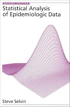 Statistical Analysis of Epidemiologic Data (Monographs in Epidemiology & Biostatistics)