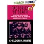 Factories of Death: Japanese Biological Warfare 1932-45 and the American Cover-up