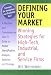 Book Defining Your Market: Winning Strategies for High-Tech, Industrial, and Service Firms (Haworth Marketing Resources) (Haworth Marketing Resources)