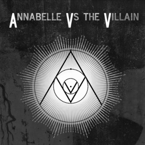 Annabelle vs the Villain - Annabelle vs the Villain (EP) (2012)