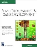 Macromedia Flash Professional 8 Game Development (Charles River Media Game Development)