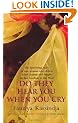 Do They Hear You When You Cry