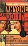 Anyone Can Do it: Building Coffee Republic from Our Kitchen Table - 57 Real Life Laws on Entrepreneurship