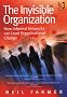 The Invisible Organization: How Informal Networks Can Lead Organizational Change
