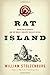 Rat Island: Predators in Paradise and the World's Greatest Wildlife Rescue