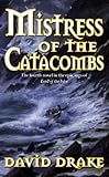 Mistress of the catacombs