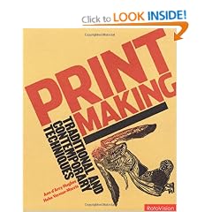 Printmaking: Traditional and Contemporary Techniques