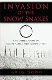 The Invasion of The Snow Snakes: And Other Poems Of Social Satire and Commentary