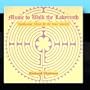 Music To Walk The Labyrinth