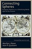 Connecting Spheres: European Women in a Globalizing World, 1500 to the Present