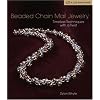 Beaded Chain Mail Jewelry: Timeless Techniques with a Twist (Lark Jewelry Books)