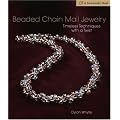 Beaded Chain Mail Jewelry: Timeless Techniques with a Twist (A Lark Jewelry Book) (Lark Jewelry & Beading)