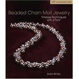 Beaded Chain Mail Jewelry: Timeless Techniques with a Twist (Lark Jewelry Books) ~ David Dylon Whyte