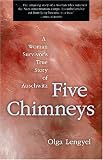 Five Chimneys: The Story of Auschwitz