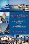 Sailing There: Cruising Across Europe...