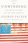 The Unwinding: An Inner History of th...