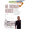 No Ordinary Heroes: 8 Doctors, 30 Nurses, 7,000 Prisoners and a Category 5 Hurricane by Demaree Inglese and Diana G. Gallagher