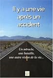 Il y a une vie apr�s un accident