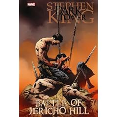 Stephen King The Dark Tower: Battle of Jericho Hill by Peter David, Robin Furth and Jae Lee