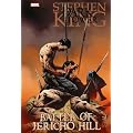 Dark Tower: The Battle of Jericho Hill (Dark Tower (Marvel Hardcover))