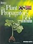 The Plant Propagator's Bible (Readers Digest) (Readers Digest) (Readers Digest)
