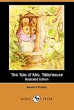 The Tale of Mrs. Tittlemouse (The Original Peter Rabbit Books)