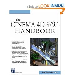 Cinema 4D 9/9.1 Handbook (Graphics Series)