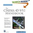 Cinema 4D 9 9.1 Handbook (Graphics Series) by Adam Watkins and Anson Call