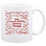 New  One French Bulldog Never Is Enough !  Mug Dog