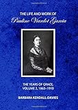 Life and work of Pauline Viardot Garcia