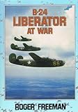 B-24 Liberator at war
