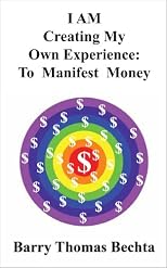 I AM Creating My Own Experience - To Manifest Money