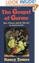 The Gospel of Germs: Men, Women, and the Microbe in American Life