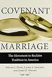 Covenant marriage : the movement to reclaim tradition in America