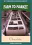 Farm to Market: Chocolate (Home Use)