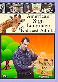 American Sign Language for Kids and Adults, Volume 2: Visiting the Zoo