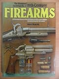 The illustrated encyclopedia of 19th century firearms : an illustrated history of the development of the world's military firearms during the 19th century