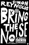 Bring the Noise