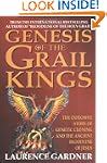 Genesis of the Grail Kings: The Explo...