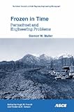 Frozen in time : permafrost and engineering problems