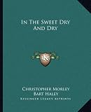 In The Sweet Dry And Dry