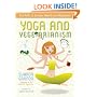 Yoga and Vegetarianism: The Path to Greater Health and Happiness