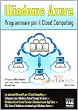 Windows Azure. Programmare per il cloud computing