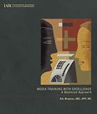 Media Training with Excellence: A Balanced Approach