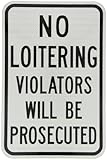 Tapco H-24 High Intensity Prismatic Rectangular Restrictive Sign, Legend "NO LOITERING VIOLATORS WILL BE PROSECUTED", 12" Width x 18" Height, Aluminum, Black on White