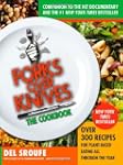 Forks Over Knives - The Cookbook: Ove...