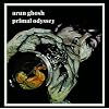 Arun Ghosh - Primal Odyssey
