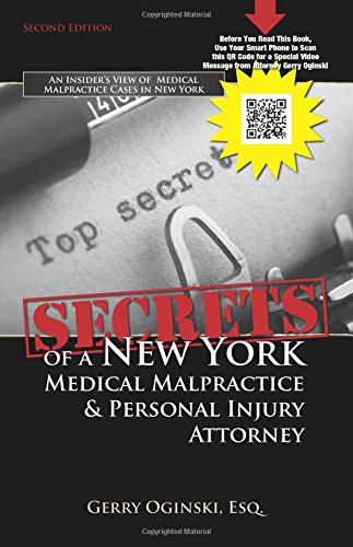 Secrets of a New York Medical Malpractice & Personal Injury Attorney