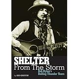 Shelter From The Storm Bob Dylan's Rolling Thunder Yearsbook (Genuine Jawbone Books)